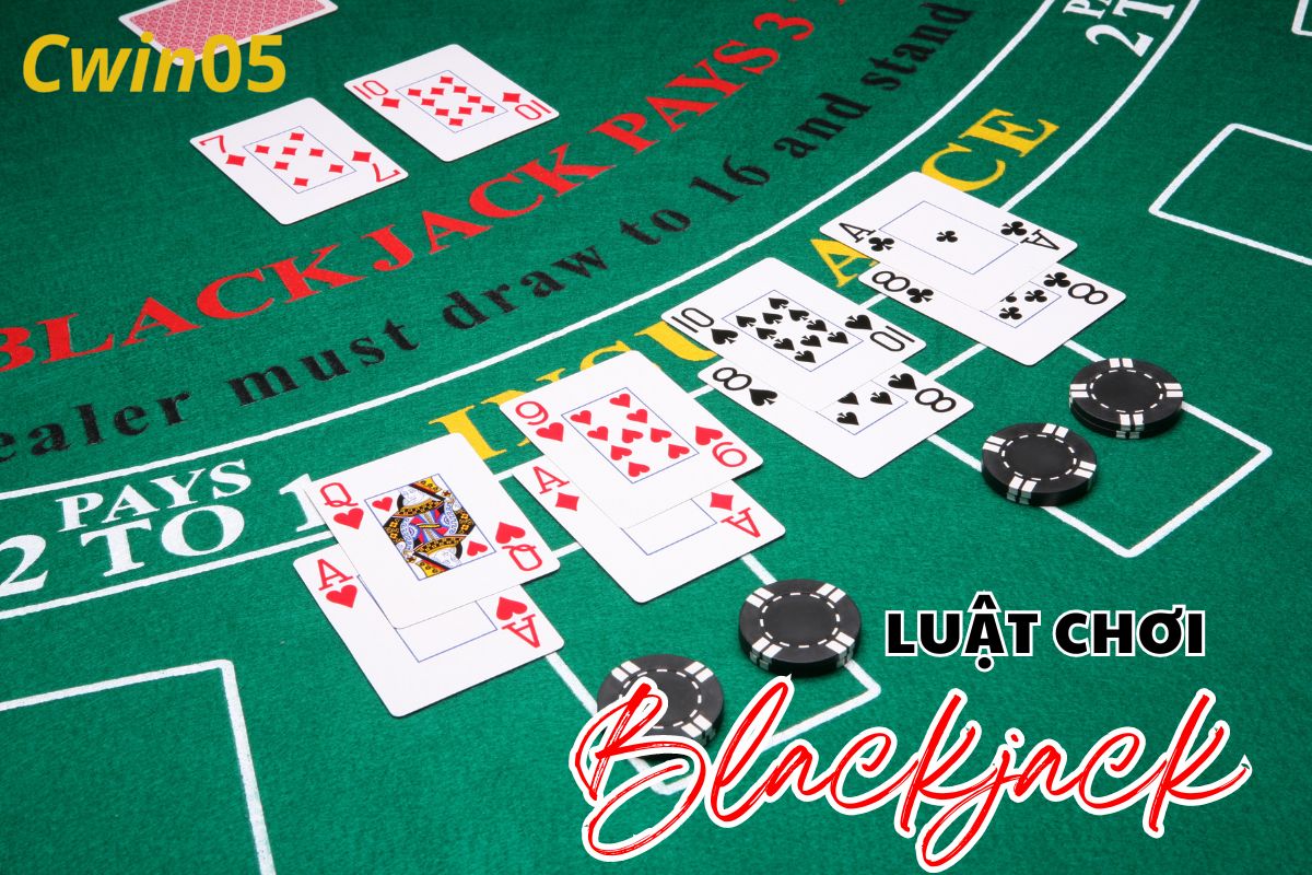 Nắm vững luật chơi Blackjack để tăng tỉ lệ chiến thắng Blackjack