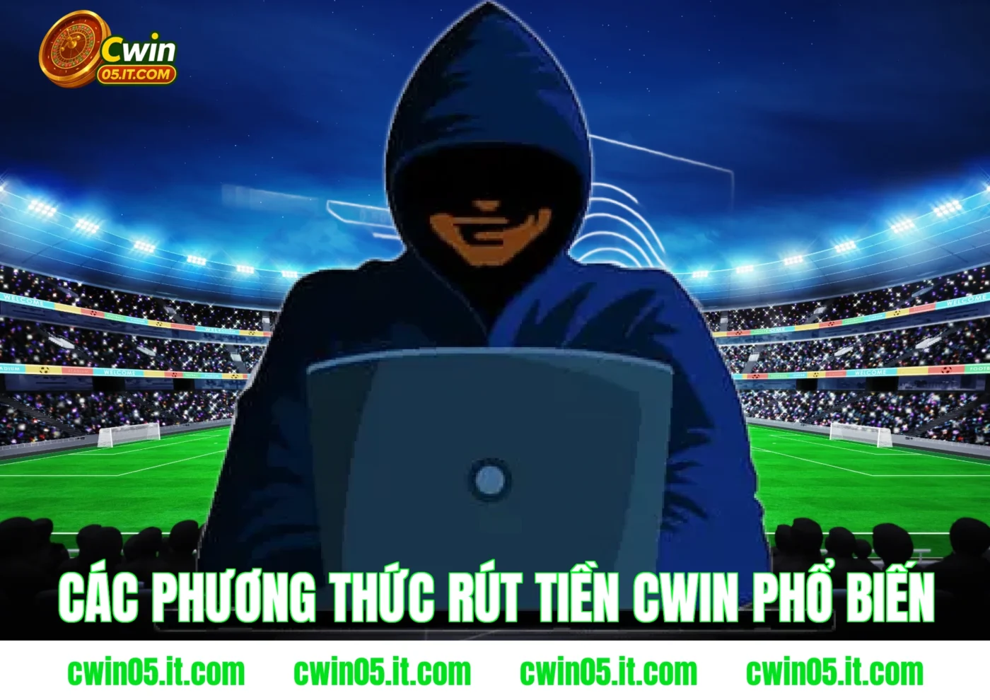 Các phương thức rút tiền Cwin phổ biến