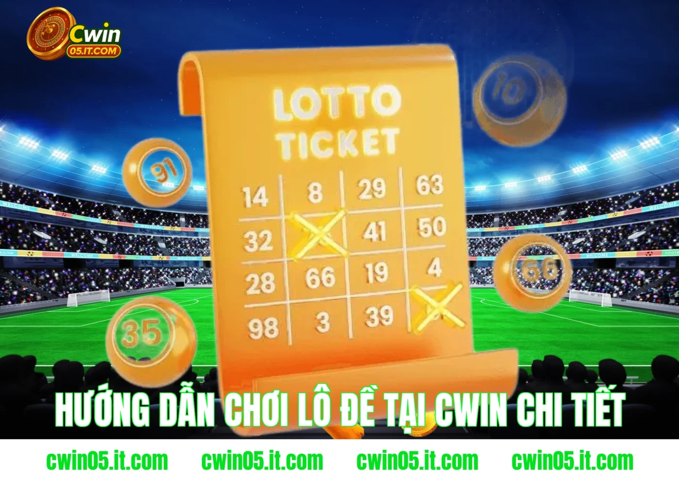 Hướng dẫn chơi lô đề tại Cwin chi tiết
