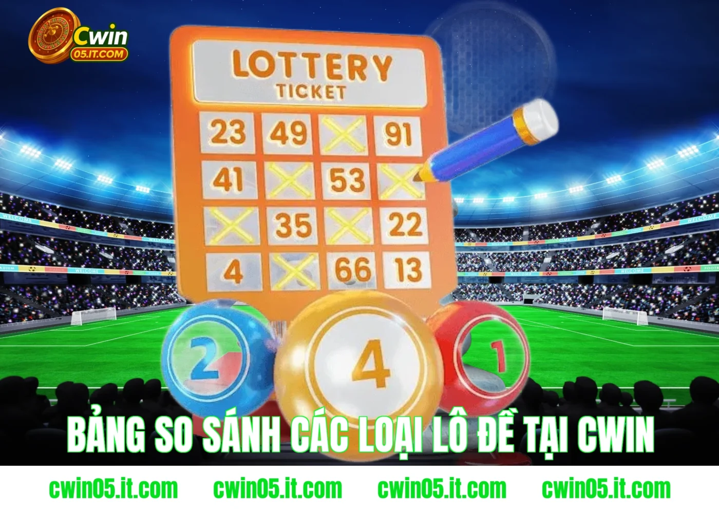 Bảng so sánh các loại lô đề tại Cwin